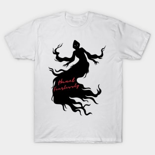 Haunt Fearlessly T-Shirt